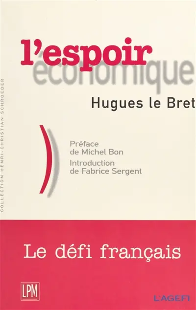 L'espoir économique : la révolution du capitalisme français