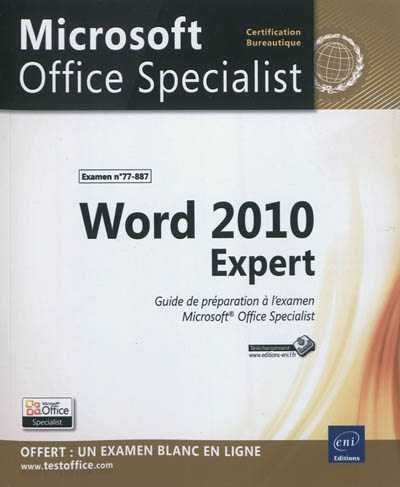 Word 2010 Expert : guide de préparation à l'examen Microsoft Office Specialist : examen n°77-887