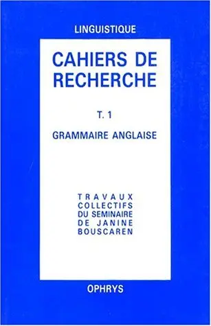 Cahiers de recherche en grammaire anglaise. Vol. 1