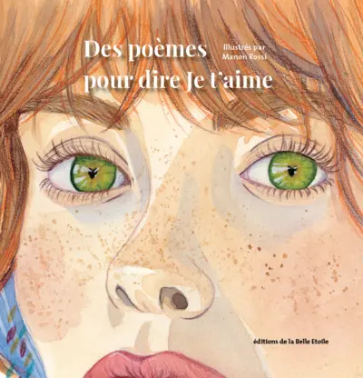 Des poèmes pour dire je t'aime