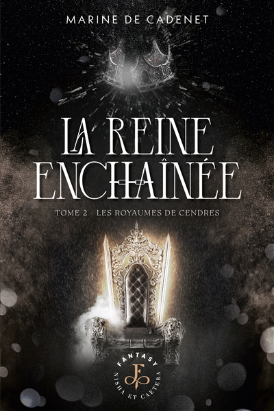 La reine enchaînée. Vol. 2