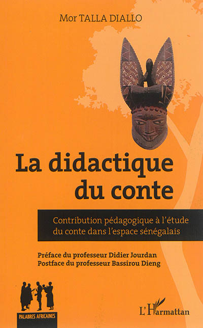 La didactique du conte : contribution pédagogique à l'étude du conte dans l'espace sénégalais