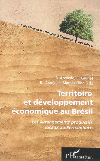 Territoire et développement économique au Brésil : les arrangements productifs locaux au Pernambuco