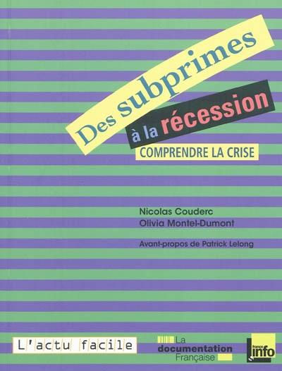 Des subprimes à la récession : comprendre la crise