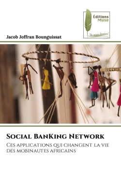 Social BanKing Network : Ces applications qui changent la vie des mobinautes africains