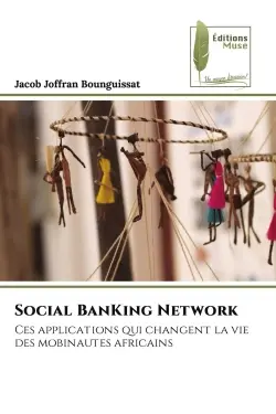 Social BanKing Network : Ces applications qui changent la vie des mobinautes africains
