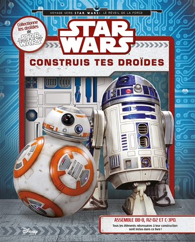 Star Wars : construis tes droïdes