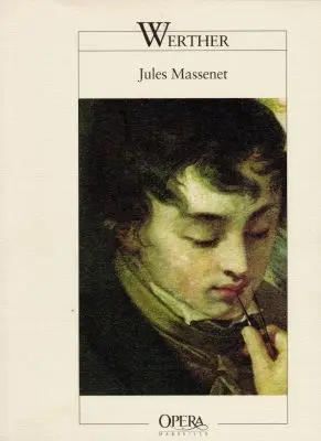 Werther : drame lyrique en quatre actes