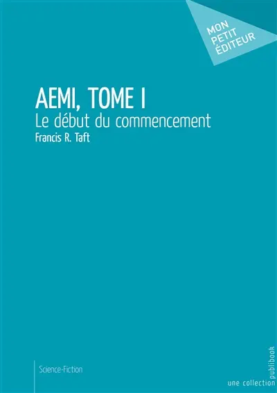 Aemi, tome i : Le début du commencement