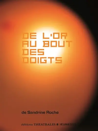 De l'or au bout des doigts