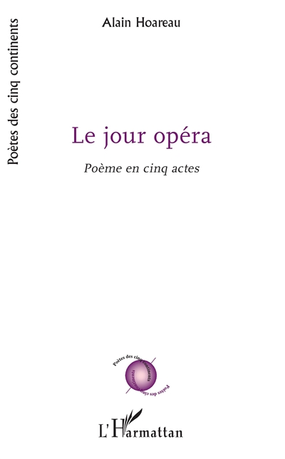 Le jour opéra : poème en cinq actes