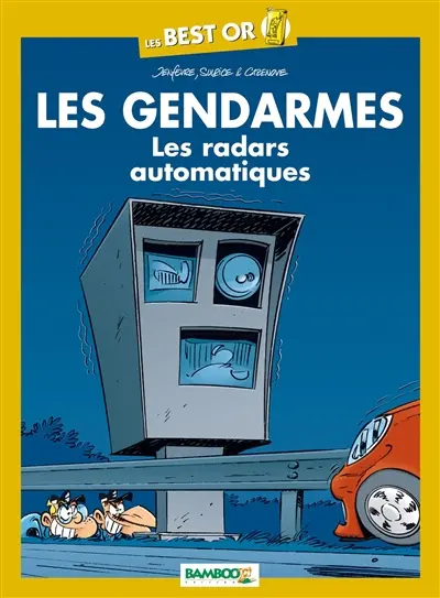 Les gendarmes. Les radars automatiques