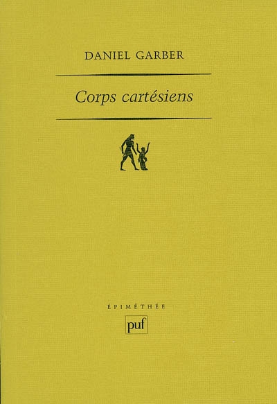 Corps cartésiens : Descartes et la philosophie dans les sciences
