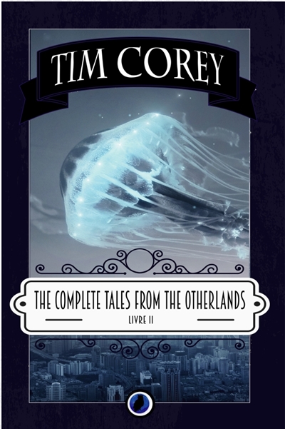 The complete tales from the otherlands : Livre 2