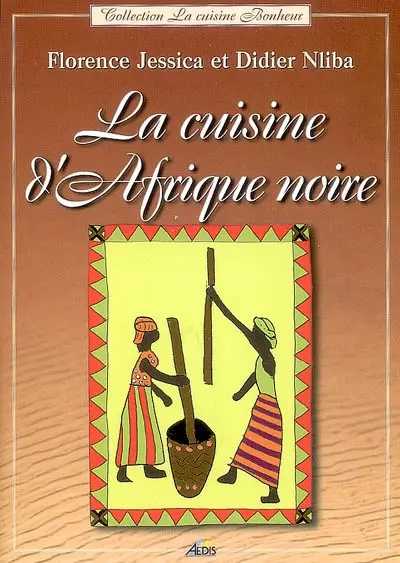 La cuisine d'Afrique noire
