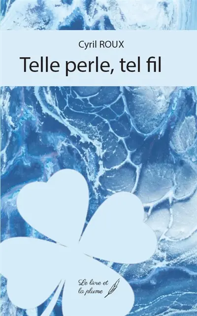 Telle perle, tel fil