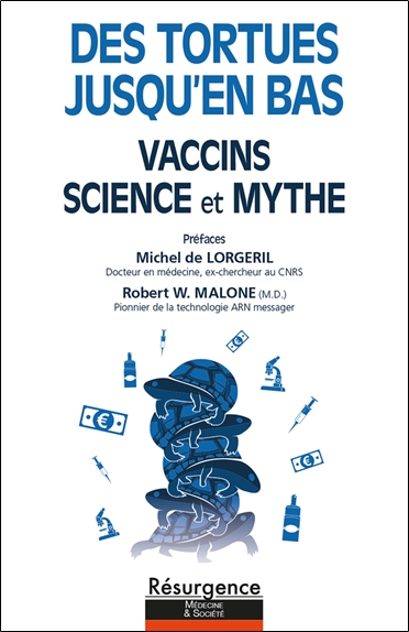Des tortues jusqu'en bas : vaccins, science et mythe