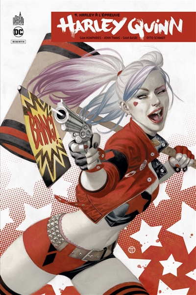 Harley Quinn rebirth. Vol. 9. Harley à l'épreuve