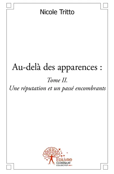 Audelà des apparences : Une réputation et un passé encombrants