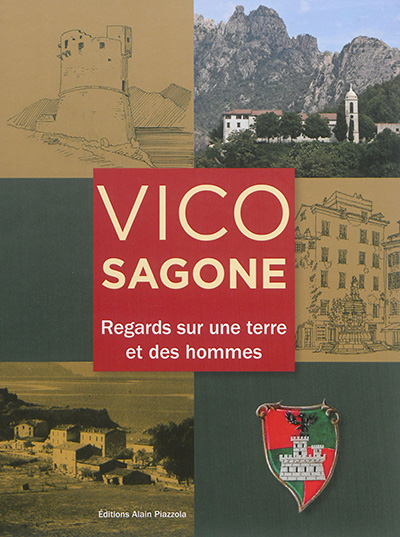 Vico-Sagone : regards sur une terre et des hommes
