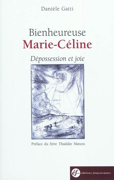 Bienheureuse Marie-Céline de la Présentation : dépossession et joie