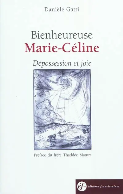 Bienheureuse Marie-Céline de la Présentation : dépossession et joie
