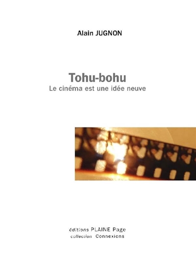 couverture du livre Tohu-bohu : le cinéma est une idée neuve