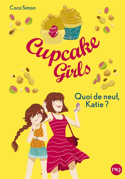 cupcake girls. vol. 13. quoi de neuf, katie ?