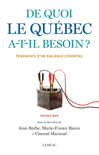 De quoi le Québec a-t-il...