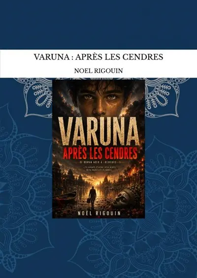 VARUNA : APRES LES CENDRES