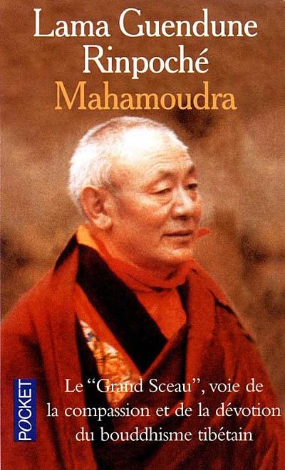 Mahamoudra : la voie de la compassion et de la dévotion