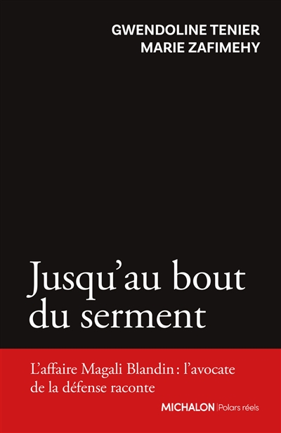 Jusqu'au bout du serment :...