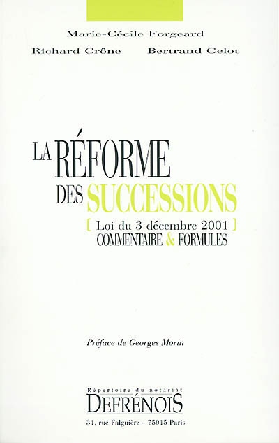 La réforme des successions : loi du 3 décembre 2001, commentaire et formules
