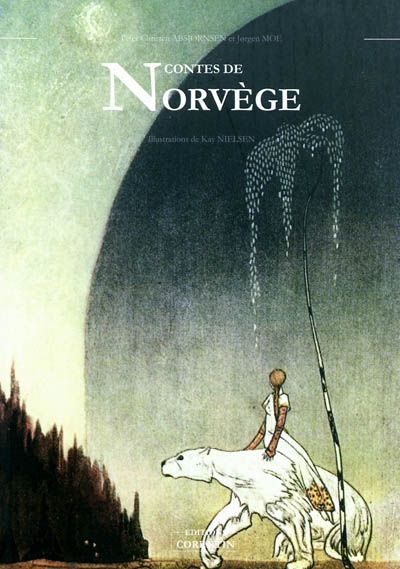 Contes de Norvège : contes anciens des pays du Nord
