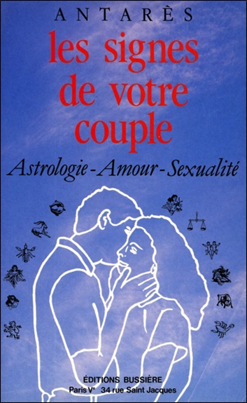 Les signes de votre couple : astrologie, amour, sexualité