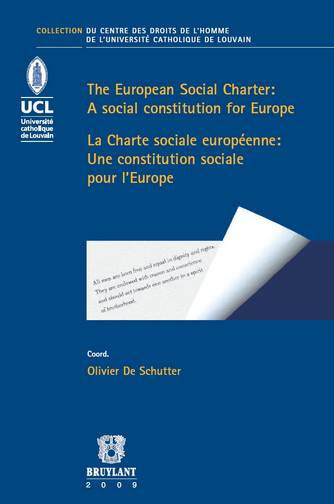 La Charte sociale européenne : une constitution sociale pour l'Europe. The European social charter : a social constitution for Europe