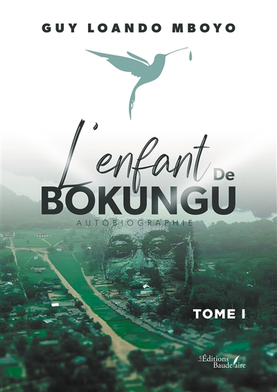 L'enfant de Bokungu : Tome I