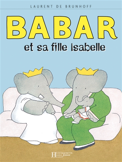 Babar et sa fille Isabelle