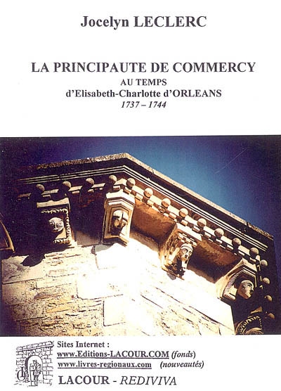 La principauté de Commercy au temps d'Elisabeth-Charlotte d'Orléans, 1737-1744