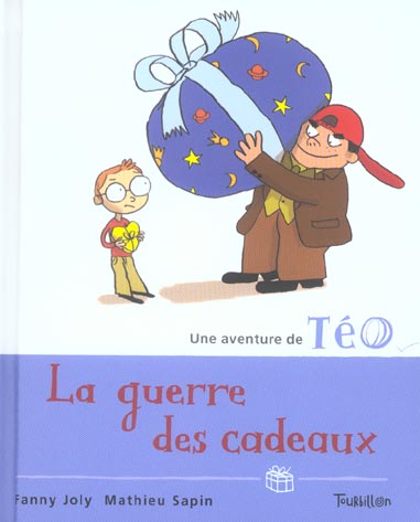 La guerre des cadeaux; Une aventure de Téo