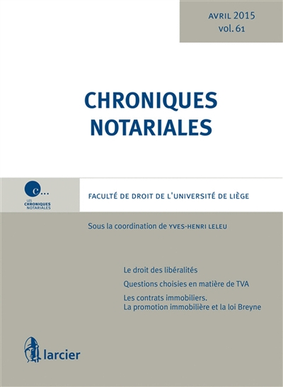Chroniques notariales. Vol. 61