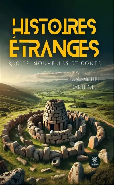 Histoires étranges : Récits, nouvelles et conte