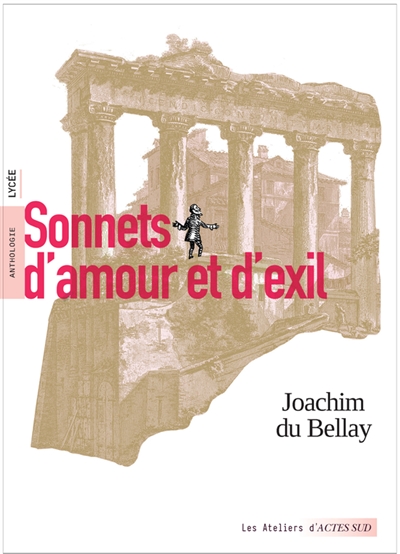 Sonnets d'amour et d'exil : anthologie : lycée