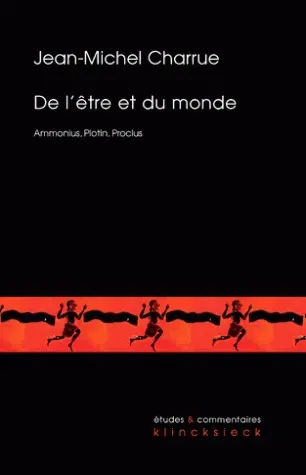 De l'être et du monde : Ammonius, Plotin, Proclus