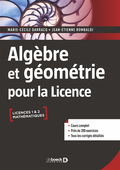 Algèbre et géométrie pour la licence : licence 1 & 2 mathématiques