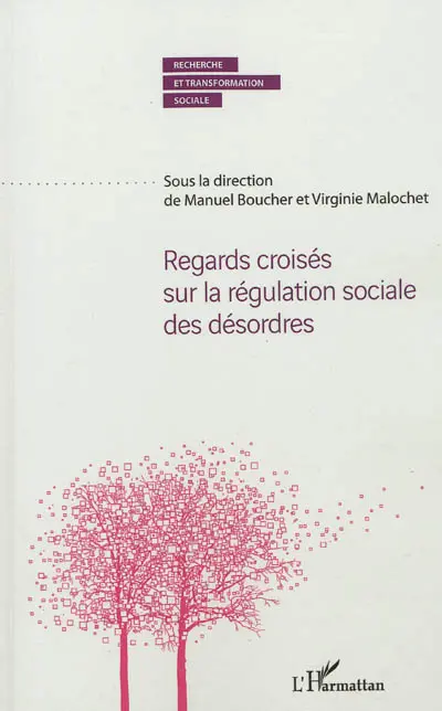 Regards croisés sur la régulation sociale des désordres