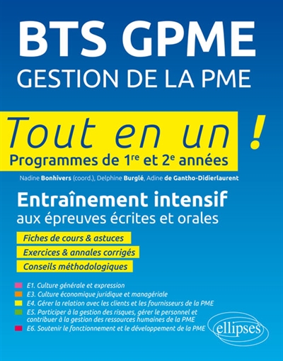 BTS GPME, gestion de la PME : tout en un, programmes de 1re et 2e années : entraînement intensif aux épreuves de l'examen final