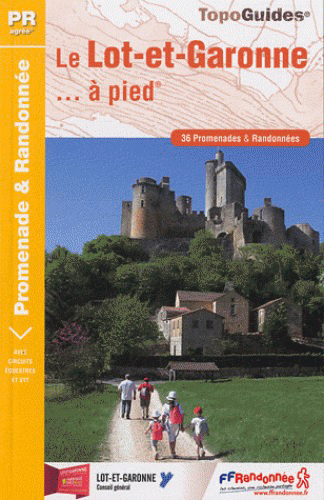 Lot et Garonne... à pied :...