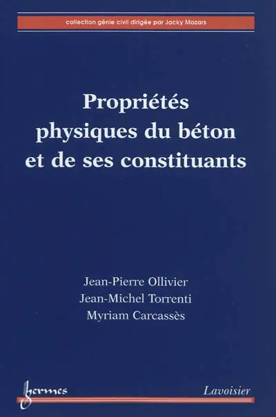Propriétés physiques du béton et de ses constituants