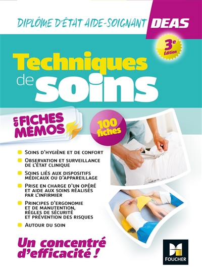 Techniques de soins en fiches mémos : DEAS, diplôme d'Etat d'aide-soignant : 100 fiches